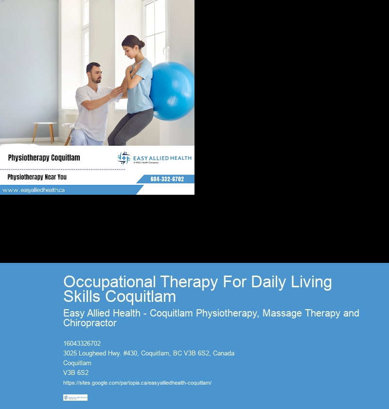 Occupational Therapy For Daily Living Skills Coquitlam Pediatric Physio Clinic