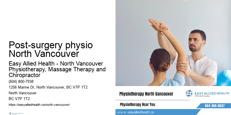 Post-surgery physio North Vancouver