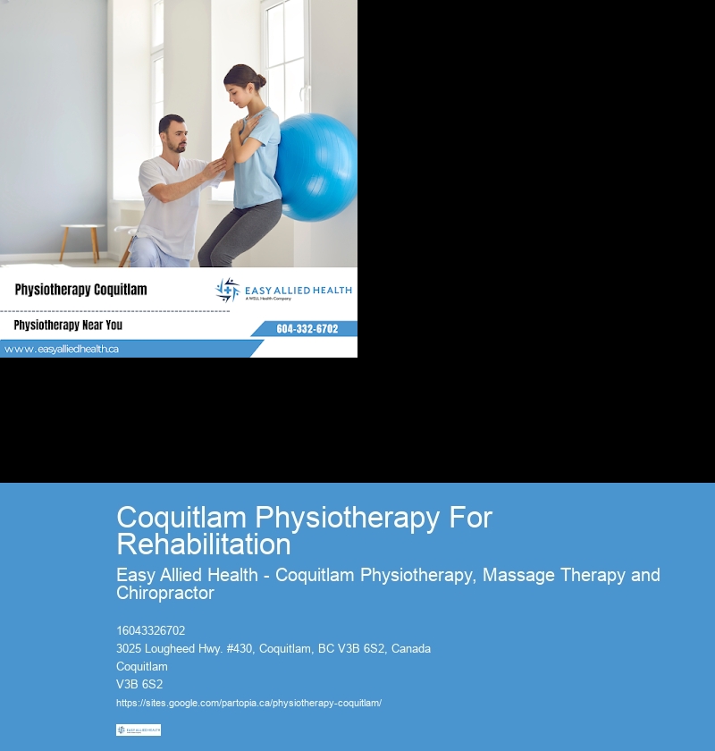 Coquitlam Physiotherapy For Rehabilitation