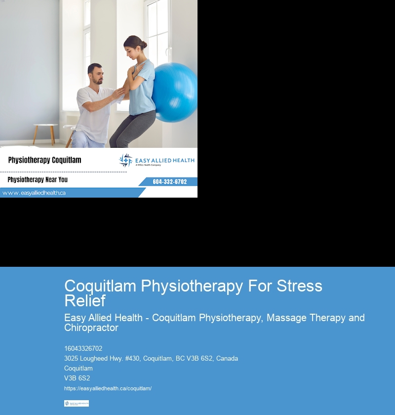 Coquitlam Physiotherapy For Stress Relief