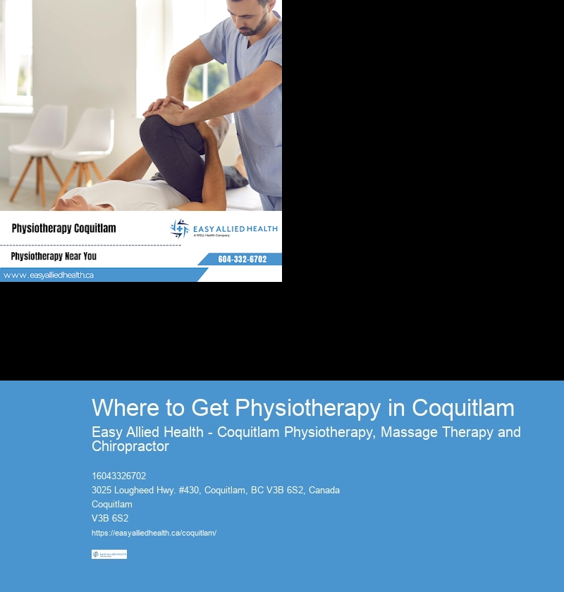 Physiotherapy Clinic Downtown Where to Get Physiotherapy in Coquitlam