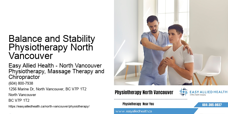 Proactive Injury Prevention Balance and Stability Physiotherapy North Vancouver