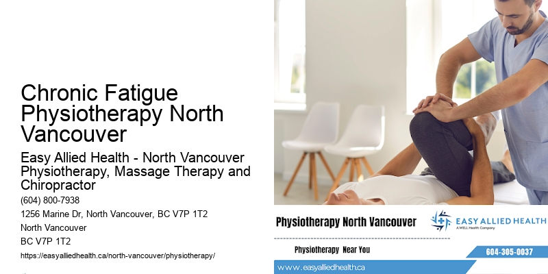 Functional Movement Recovery Chronic Fatigue Physiotherapy North Vancouver