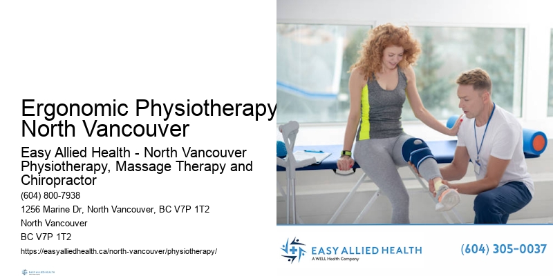 Pain-Free Active Living Ergonomic Physiotherapy North Vancouver