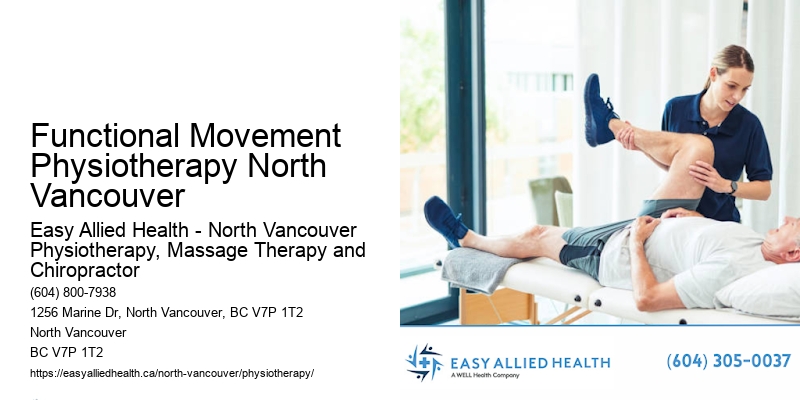 Pain Reduction Therapy Functional Movement Physiotherapy North Vancouver