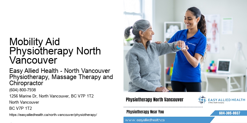 Holistic Pain Therapy Mobility Aid Physiotherapy North Vancouver
