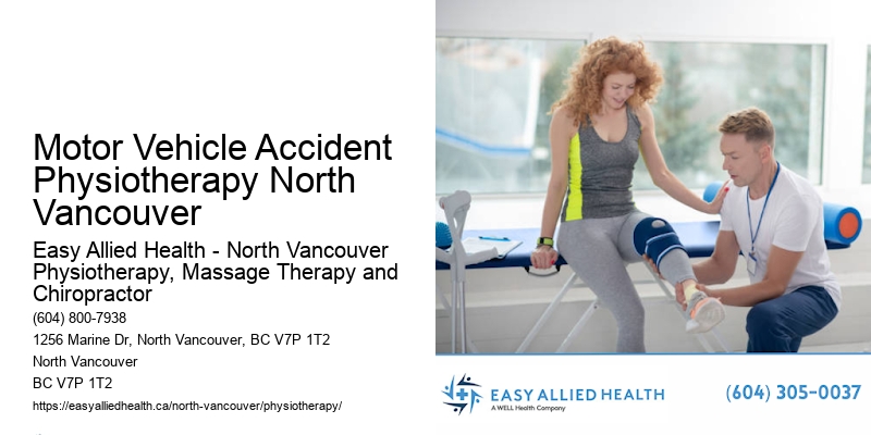 Licensed Physiotherapists Motor Vehicle Accident Physiotherapy North Vancouver