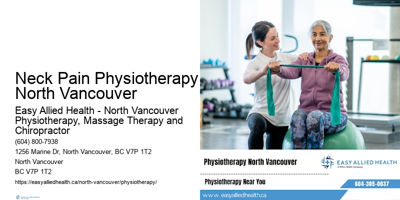 Certified Physiotherapy Experts Neck Pain Physiotherapy North Vancouver