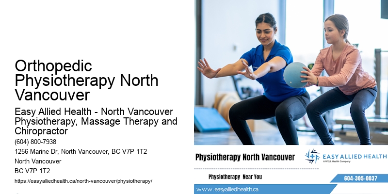 Orthopedic Physiotherapy North Vancouver Physio