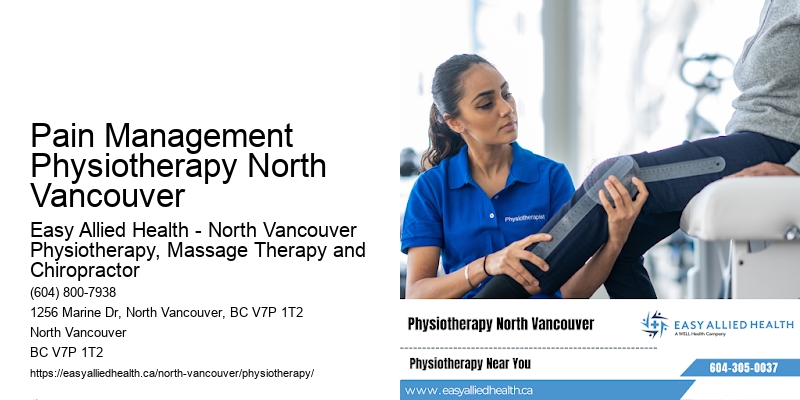 Patient-Focused Health Solutions Pain Management Physiotherapy North Vancouver