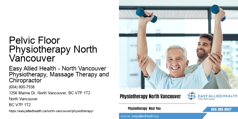 Physio to Enhance Mobility Pelvic Floor Physiotherapy North Vancouver