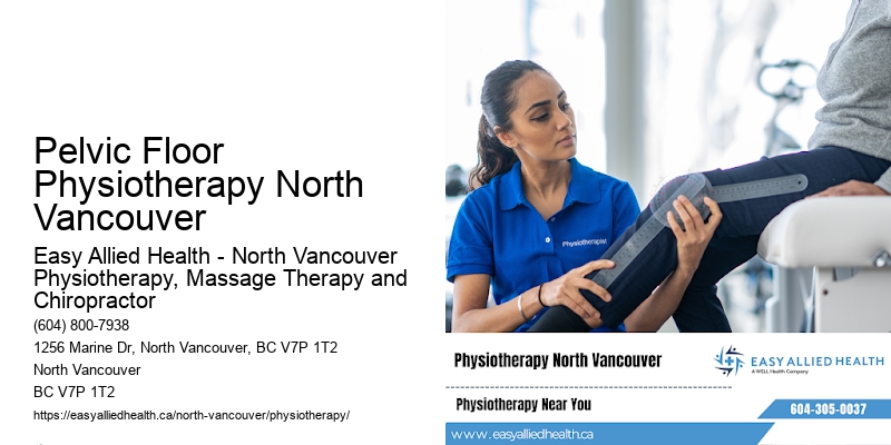 Pain Relief Therapy Pelvic Floor Physiotherapy North Vancouver