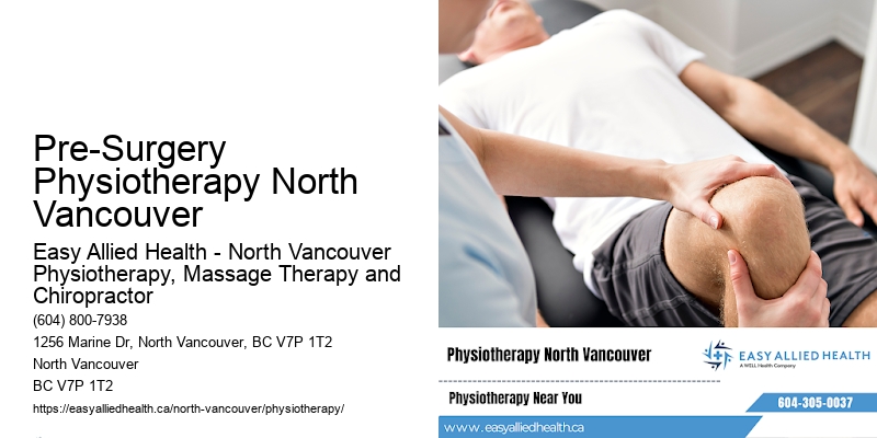 ICBC Physiotherapy Pre-Surgery Physiotherapy North Vancouver