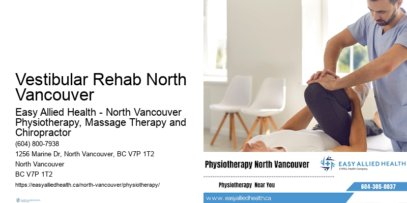 Ongoing Physiotherapy Support Vestibular Rehab North Vancouver