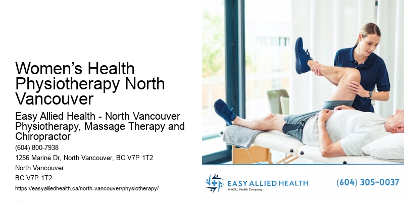 Holistic Health Recovery Women’s Health Physiotherapy North Vancouver