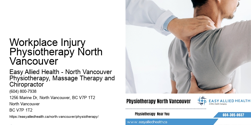 Affordable Injury Treatment Workplace Injury Physiotherapy North Vancouver
