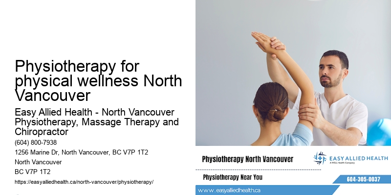 Physiotherapy for physical wellness North Vancouver