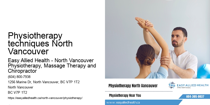 Physiotherapy techniques North Vancouver