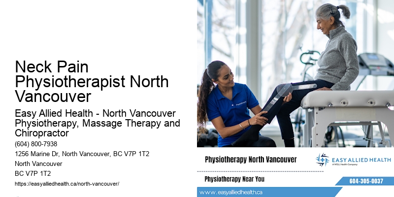 Neck Pain Physiotherapist North Vancouver