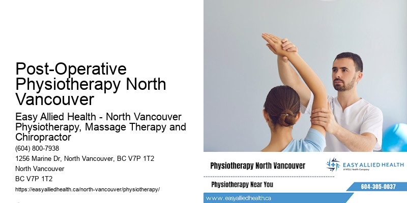 Post-Operative Physiotherapy North Vancouver
