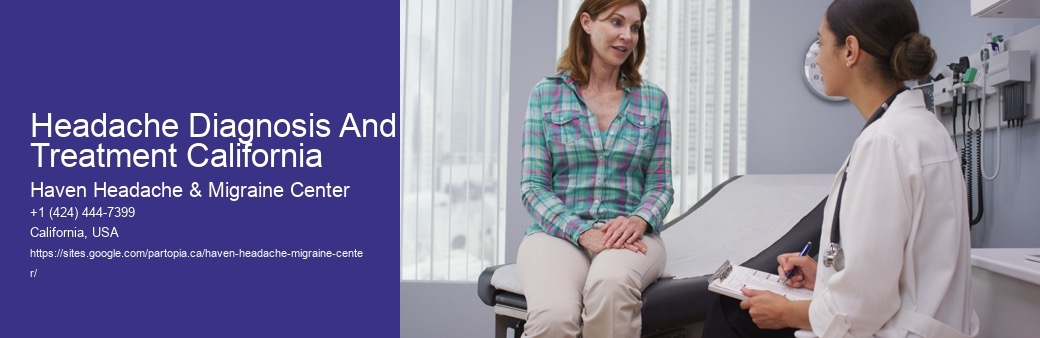 Headache Diagnosis And Treatment California