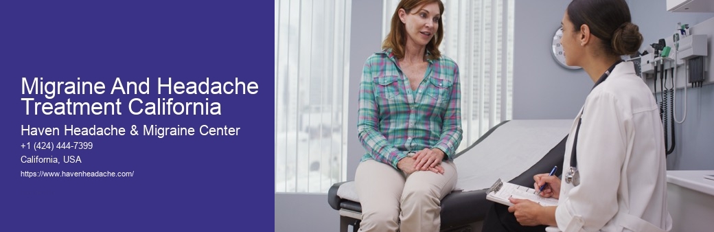 Migraine And Headache Treatment California