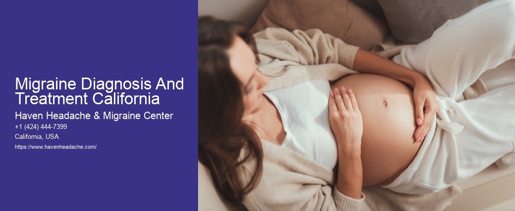 Migraine Diagnosis And Treatment California
