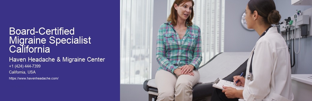 Board-Certified Migraine Specialist California
