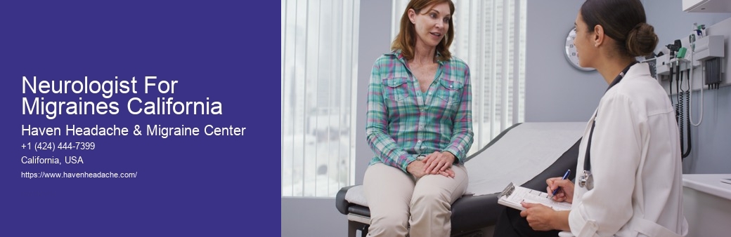 Neurologist For Migraines California