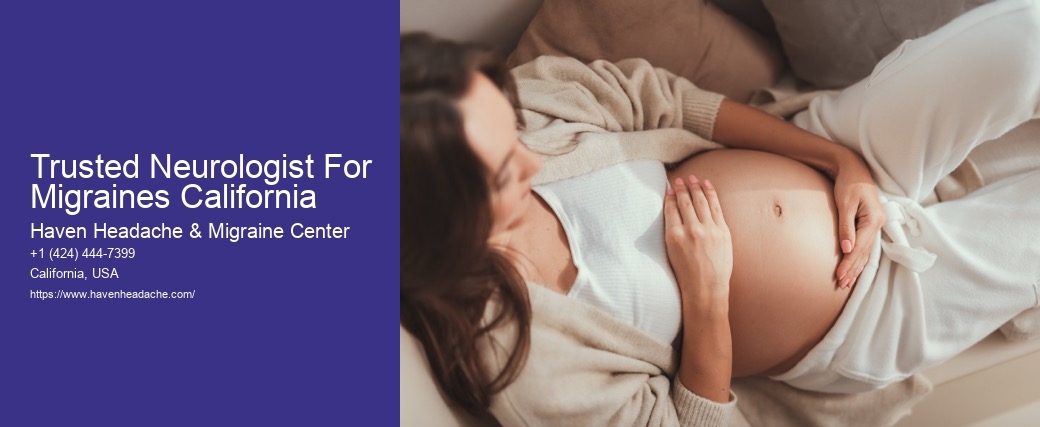 Trusted Neurologist For Migraines California