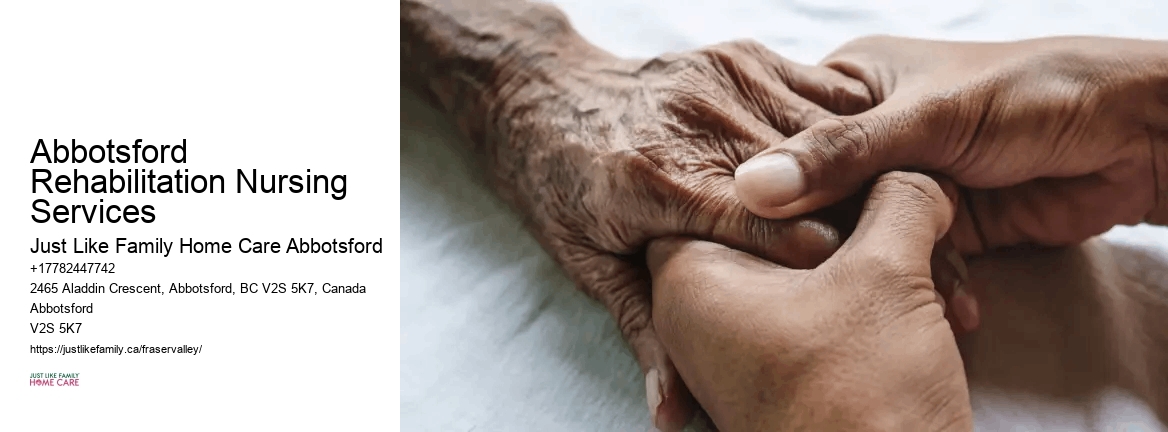 Home Care Abbotsford Rehabilitation Nursing Services