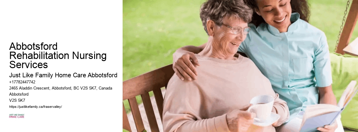 Long-Term Senior Care Abbotsford Rehabilitation Nursing Services