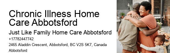 Elder Care Planning Chronic Illness Home Care Abbotsford