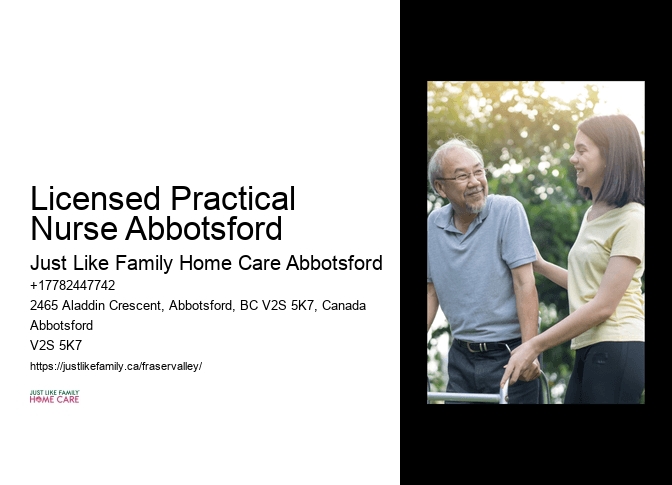 24/7 Home Care Licensed Practical Nurse Abbotsford