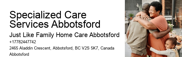 Respite Services for Caregivers Specialized Care Services Abbotsford