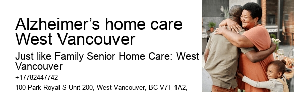 24-hour care Alzheimer’s home care West Vancouver