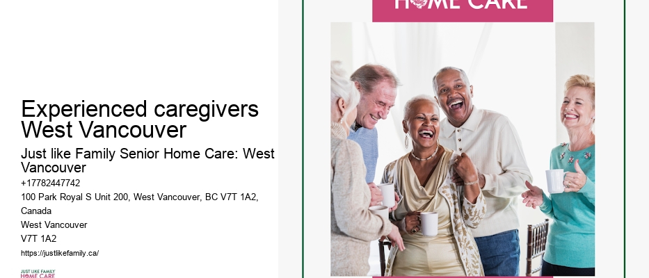 Long-term home care Experienced caregivers West Vancouver