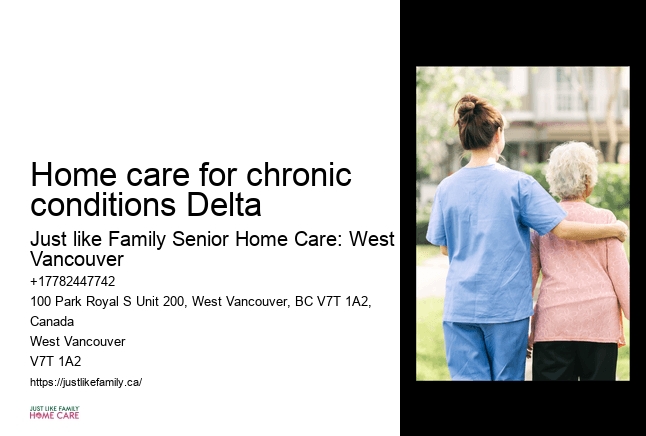 home support Home care for chronic conditions Delta