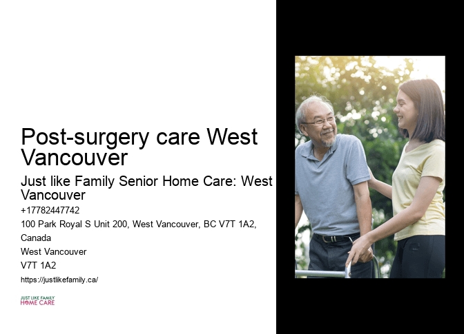 Home care for elderly people Post-surgery care West Vancouver