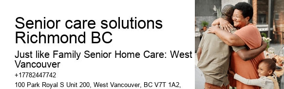 24/7 home care Senior care solutions Richmond BC
