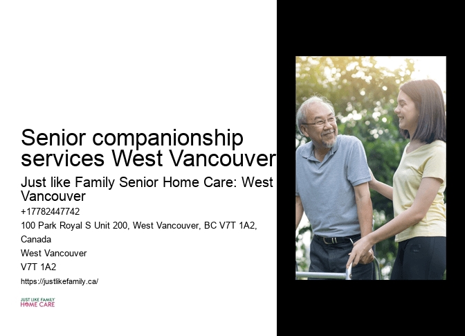 Senior companionship services West Vancouver home care providers