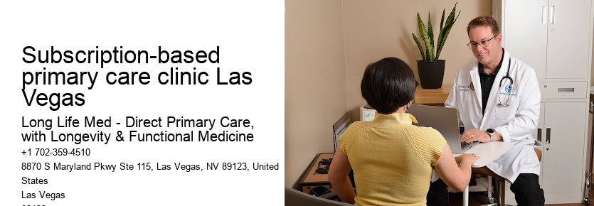 Subscription-based primary care clinic Las Vegas