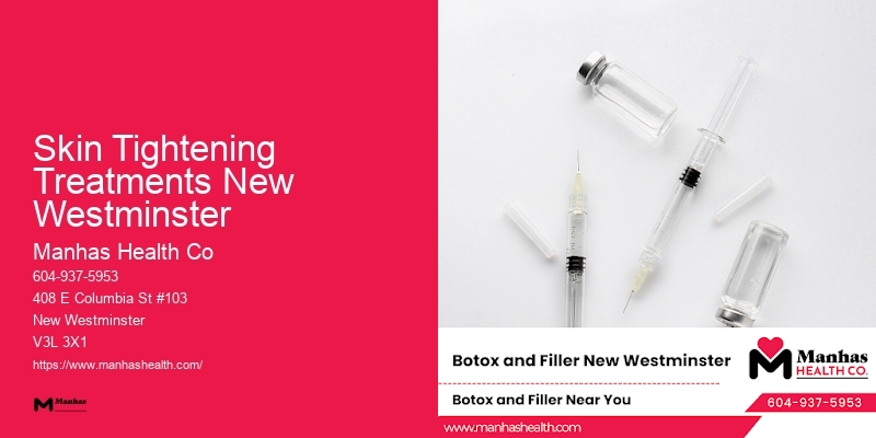 Cosmetic Injectables Skin Tightening Treatments New Westminster