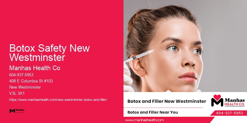 Botox Wrinkle Reduction Botox Safety New Westminster