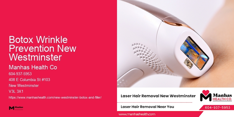 Botox Treatments Near My Location Botox Wrinkle Prevention New Westminster