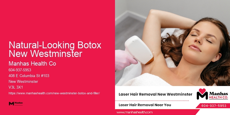 Botox and Facial Fillers Natural-Looking Botox New Westminster