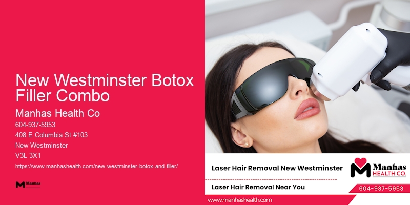 Trusted Botox Experts New Westminster Botox Filler Combo