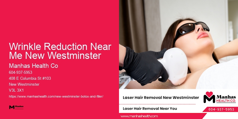 Advanced Cosmetic Botox Wrinkle Reduction Near Me New Westminster