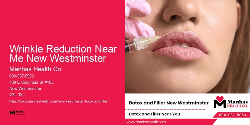Wrinkle Reduction Near Me New Westminster’s Best Botox