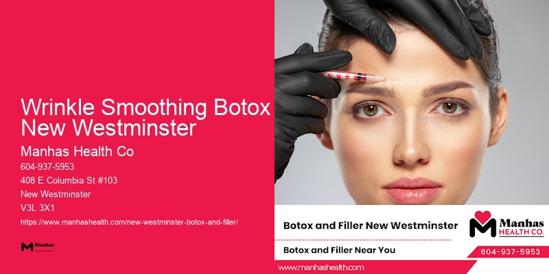 Wrinkle Smoothing Botox New Westminster